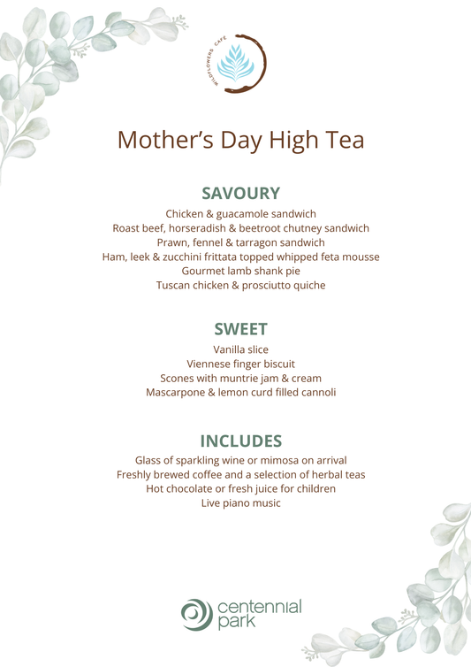 Mother’s Day High Tea at Wildflowers Café